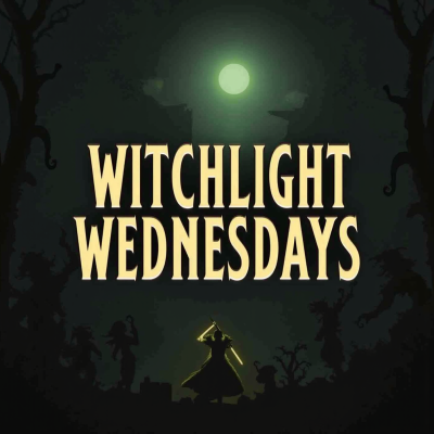 Witchlight Wednesdays